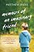 Memoirs of an Imaginary Friend: A Novel Memoirs of an Imaginary Friend: A Novel