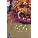 A Short History of Laos: The Land in Between (A Short History of Asia series)