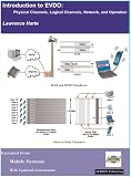 Introduction to EVDO: Radio Channels, Logical Channels, and Network Operation Lawrence Harte