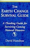 The Earth Change Survival Guide