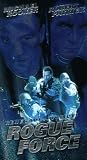Renegade Justice - Rogue Force [VHS]