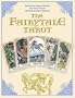 The Fairytale Tarot: For a Happy Ever After
