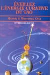 �veillez l'�nergie curative du Tao