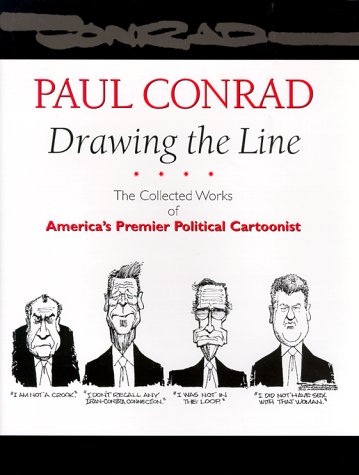 Drawing the Line: The Collected Works of America’s Premier Political Cartoonist