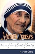 Mother Teresa's Lessons of Love and Secrets of Sanctity