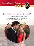 His Unknown Heir (Harlequin Presents Extra)