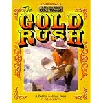 The Gold Rush (Life in the Old West Series) book cover