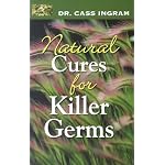 Natural Cures For Killer Germs book cover