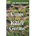 Natural Cures For Killer Germs