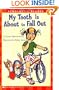 Scholastic Reader Level 1: My Tooth Is About to Fall Out