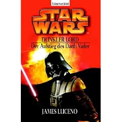 Star Wars - Dunkler Lord. Der Aufstieg des Darth Vader