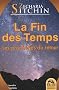 La Fin des temps - Les proph�ties du retour