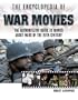 The Encyclopedia of War Movies: A Complete Guide to Movies about Wars of the 20th-Century