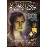 Unsolved Supernatural Phenomenon: The Ghost of Amelia Fox