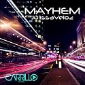 Julissa Veloz - Mayhem