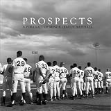Prospects : A Portrait of Minor League Baseball