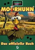 Moorhuhn. Das offizielle Buch