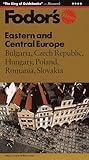 Eastern and Central Europe: Bulgaria, Czech Republic, Hungary, Poland, Romania, Slovakia (Fodor's Gold Guides)