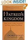 Hatred's Kingdom: How Saudi Arabia Supports the New Global Terrorism