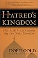 Hatred's Kingdom: How Saudi Arabia Supports the New Global Terrorism