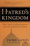 Hatred's Kingdom: How Saudi Arabia Supports the New Global Terrorism