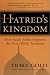 Hatred's Kingdom: How Saudi Arabia Supports the New Global Terrorism