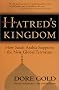 Hatred's Kingdom: How Saudi Arabia Supports the New Global Terrorism
