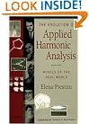 The Evolution of Applied Harmonic Analysis: Models of the Real World