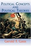 Political Concepts and Political Theories