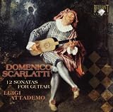 Scarlatti: 12 Sonatas for Guitar