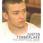 Justin Timberlake: The Unofficial Book book cover