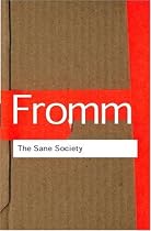 The Sane Society (Routledge Classics)
