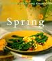 Spring: Recipes Inspired by Nature's Bounty (Williams-Sonoma Seasonal Celebration)