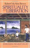 Spirituality and Liberation: Overcoming the Great Fallacy