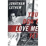 You Don't Love Me Yet: A Novel book cover