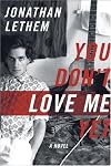 You Don't Love Me Yet: A Novel
