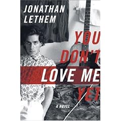 You Don't Love Me Yet: A Novel