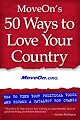 MoveOn's 50 Ways to Love Your Country: How to Find Your Political Voice and Become a Catalyst for Change