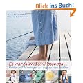 Es war einmal ein Hosenbein...: Kleider und Wohnideen aus gebrauchten Textilien