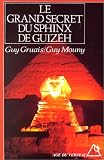Le grand secret du sphinx de Guizèh