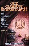 Our Glorious Inheritance-V01: (Our Glorious Inheritance)