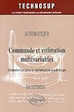 Commande et estimation multivariables : M�thodes lin�aires et optimisation quadratique