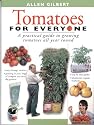 Tomatoes for Everyone: A Practical Guide to Growing Tomatoes All Year Round