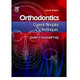 Orthodontics: Current Principles and Techniques