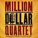 Million Dollar Quartet (Original Broadway Cast Recording)