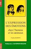 L\'expression des émotions chez l\'homme et chez les animaux