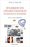 Dynamiques non linéaires chaotiques en finance et économie