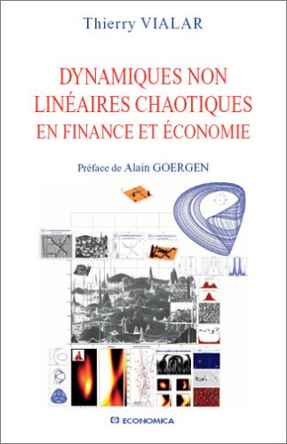 Dynamiques non linéaires chaotiques en finance et économie