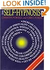 The Self-Hypnosis Kit: Discover the Power of Hypnotherapy to Improve Your Life