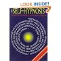 The Self-Hypnosis Kit: Discover the Power of Hypnotherapy to Improve Your Life